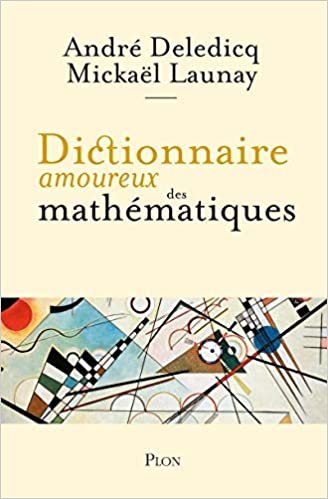 Dictionnaire amoureux des mathématiques / Mention Prix Tangente 2022