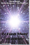 Le flash visuel en défense