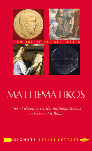 Mathematikos: Vies et découvertes des mathématiciens en Grèce et à Rome / Lauréat Prix Tangente 2019
