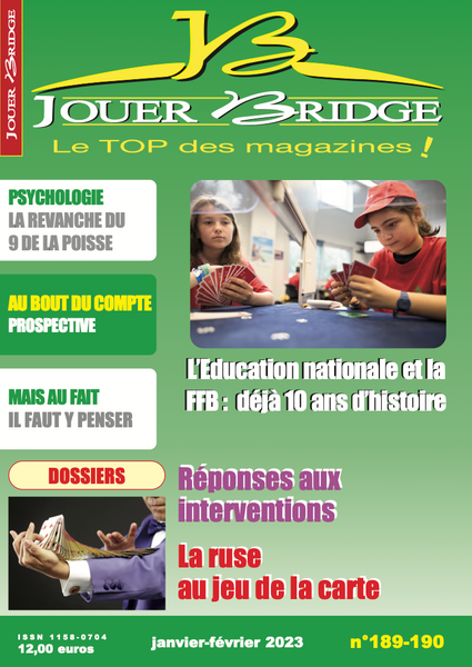 Numéro 189 / 190 Jouer Bridge - Après intervention (2) ; Ruse à la carte