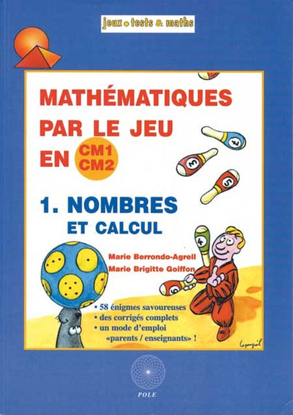 Maths par le jeu : Nombres et calculs (Niveau CM)