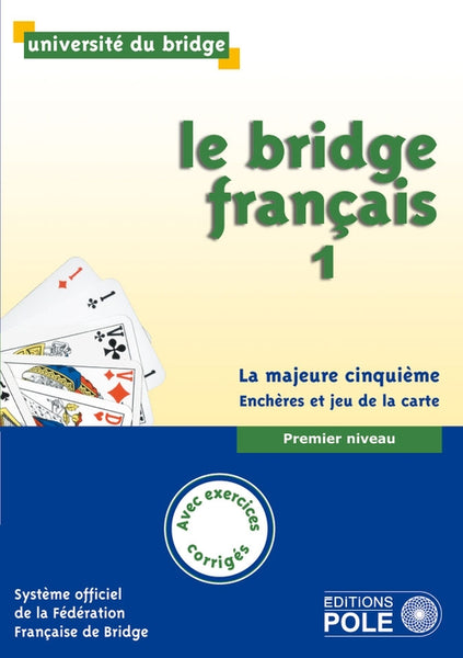 Le bridge français 1 corrigés inclus